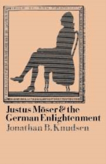 Justus Moser and the German Enlightenment