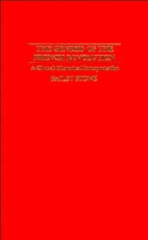 The Genesis of the French Revolution : A Global Historical Interpretation