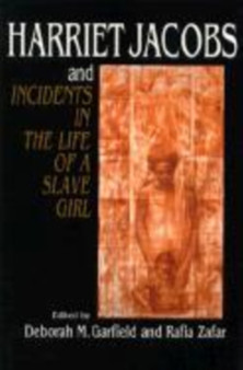 Harriet Jacobs and Incidents in the Life of a Slave Girl : New Critical Essays : 93