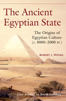 The Ancient Egyptian State : The Origins of Egyptian Culture (c. 8000-2000 BC)