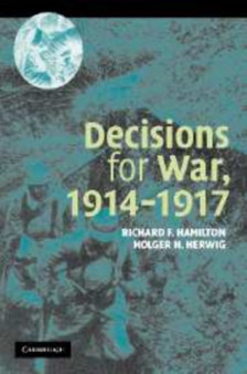 Decisions for War, 1914-1917