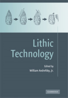 Lithic Technology : Measures of Production, Use and Curation