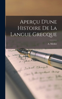 Apercu d'une histoire de la langue grecque