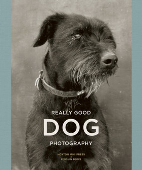 Really Good Dog Photography by Lucy Davies - Hardback
