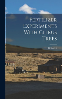Fertilizer Experiments With Citrus Trees