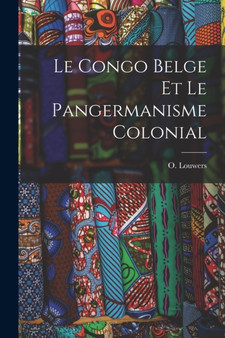 Le Congo Belge et le pangermanisme colonial