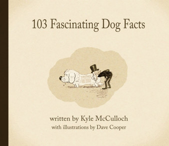 103 Fascinating Dog Facts by Dave Cooper - Hardback