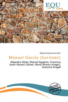 Manuel Garc a (Baritone) by Wade Anastasia Jere - Paperback