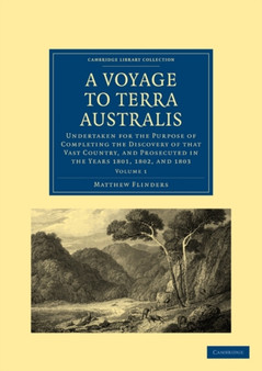 A Voyage to Terra Australis : Undertaken for the Purpose of Completing the Discovery of that Vast Country, and Prosecuted in the Years 1801, 1802, and 1803 : Volume 1