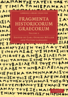 Fragmenta Historicorum Graecorum: Volume 5