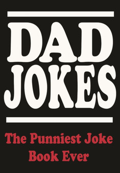 Dad Jokes: The Punniest Joke Book Ever by Editors of Portable Press - Paperback