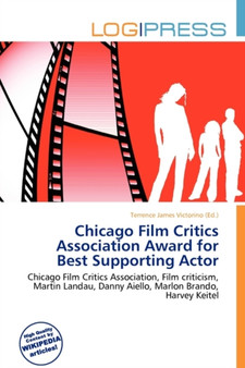 Chicago Film Critics Association Award for Best Supporting Actor by Terrence James Victorino - Paperback