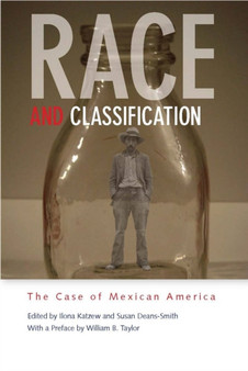 Race and Classification : The Case of Mexican America