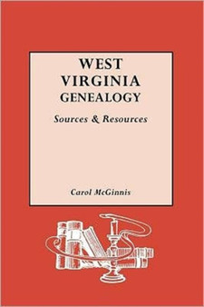 West Virginia Genealogy : Sources and Resources