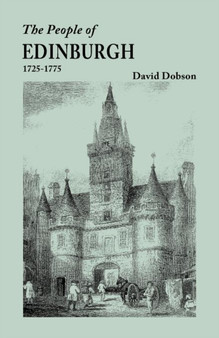 People of Edinburgh [Scotland], 1725-1775