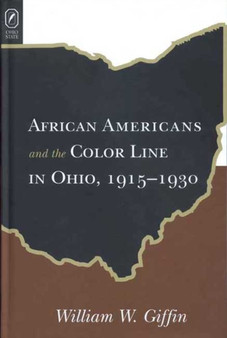 African Americans Color Line in Ohio : 1915-1930