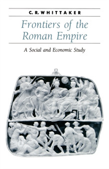 Frontiers of the Roman Empire : A Social and Economic Study