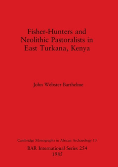 Fisher-hunters and Neolithic Pastoralists in East Turkana Kenya
