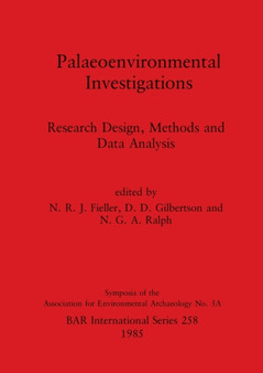 Palaeoenvironmental Investigations : Research Design, Methods and Data Analysis