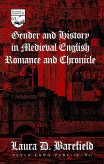 Gender and History in Medieval English Romance and Chronicle : 63
