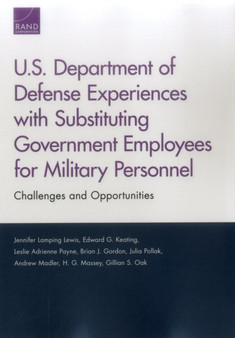 U.S. Department of Defense Experiences with Substituting Government Employees for Military Personnel : Challenges and Opportunities