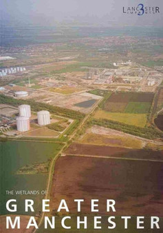 The Wetlands of Greater Manchester