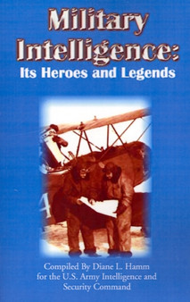 Military Intelligence : Its Heroes and Legends