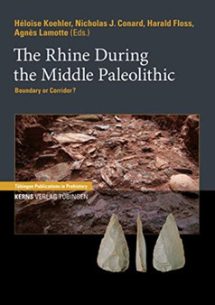 The Rhine During the Middle Paleolithic : Boundary or Corridor?