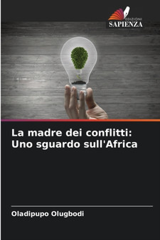 La madre dei conflitti : Uno sguardo sull'Africa