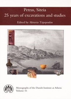 Petras, Siteia : 25 Years of Excavations & Studies