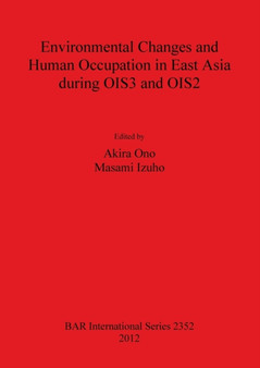 Environmental Changes and Human Occupation in East Asia during OIS3 and OIS2