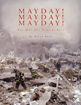 Mayday! Mayday! Mayday! : The Day the Towers Fell