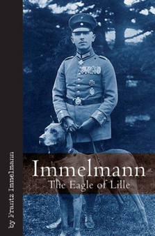 Immelmann : The Eagle of Lille