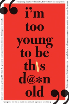I'm Too Young to Be This Damn Old by Sourcebooks - Paperback