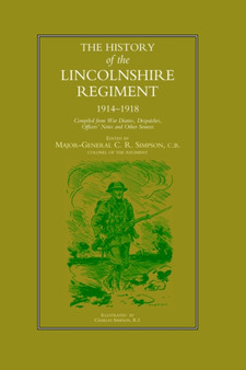History of the Lincolnshire Regiment 1914-1918