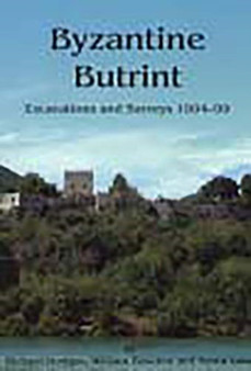 Byzantine Butrint : Excavations and Surveys 1994-99 : 2
