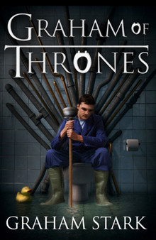 Graham of Thrones by Graham R.R. Stark - Hardback