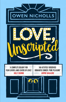 Love, Unscripted : 'A complete delight' Holly Bourne by Owen Nicholls - Paperback