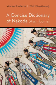 A Concise Dictionary of Nakoda (Assiniboine)