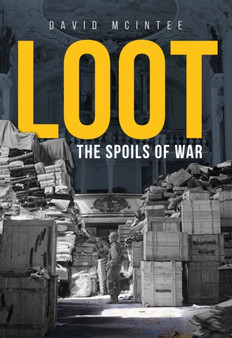 Loot : The Spoils of War