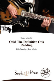 Otis! the Definitive Otis Redding by Noelene Aoide - Paperback