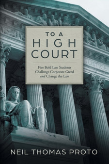 To a High Court : Five Bold Law Students Challenge Corporate Greed and Change the Law