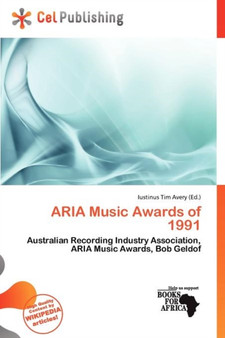 Aria Music Awards of 1991 by Iustinus Tim Avery - Paperback