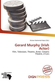 Gerard Murphy (Irish Actor) by Kristen Nehemiah Horst - Paperback