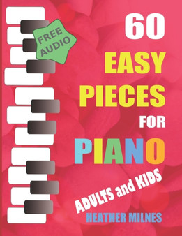 60 Easy Pieces for Piano : Popular classical, folk and Christmas tunes arranged for easy piano Bumper Piano Songbook by Heather Milnes - Paperback