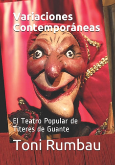 Variaciones Contemporaneas : El Teatro Popular de Titeres de Guante by Toni Rumbau - Paperback