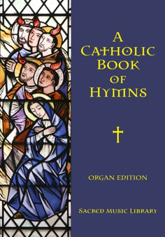 A Catholic Book of Hymns : Organ Edition : 4 by Noel Jones - Paperback