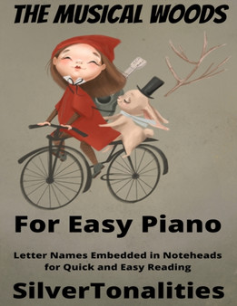 The Musical Woods for Easy Piano by Silvertonalities - Paperback