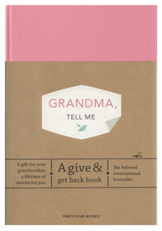 Grandma, Tell Me : A Give & Get Back Book by Elma van Vliet - Hardback