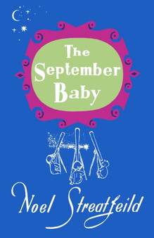 The September Baby by Noel Streatfeild - Hardback